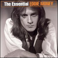 The Essential Eddie Money