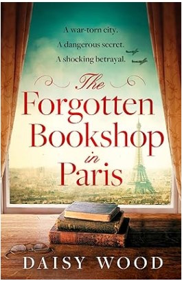 The Forgotten Bookshop in Paris By Daisy Wood Book