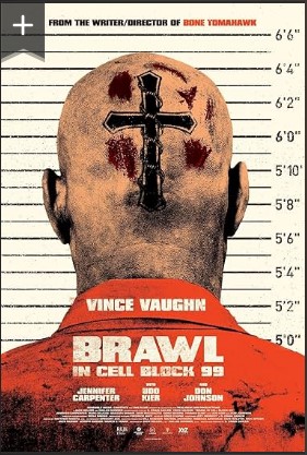 Brawl in Cell Block 99 2017