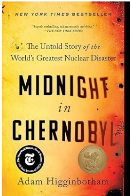 Midnight in Chernobyl By Adam Higginbotham Book