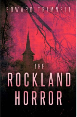 The Rockland Horror 1,2 and 3 By Edward Trimnell Books