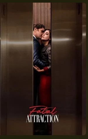 Fatal Attraction Season 1 Tv Series 2023