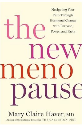 The New Menopause By Mary Claire Haver, MD Book