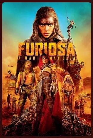 Furiosa A Mad Max Saga 2024