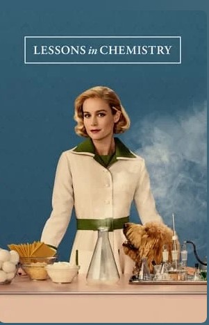 Lessons in Chemistry Season 1 Tv Series 2023