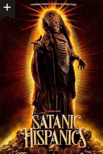 Satanic Hispanics Movie 2023
