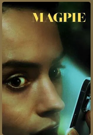 Magpie Movie 2024