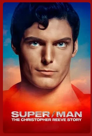SuperMan The Christopher Reeve Story Movie 2024
