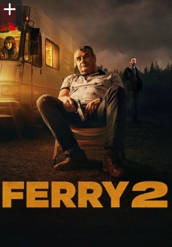 Ferry 2 Movie 2024