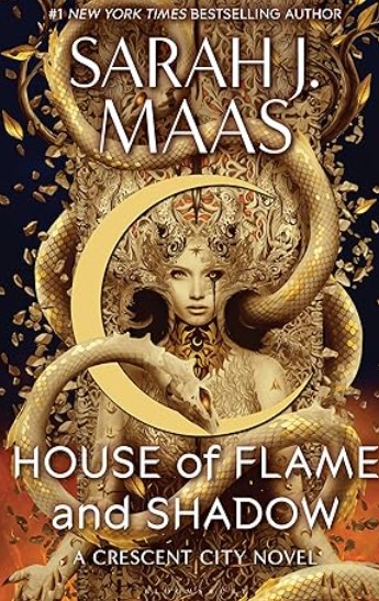 House of Flame and Shadow Crescent City Book 3 by Sarah J. Maas