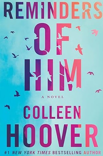 Reminders of Him A Novel by Colleen Hoover Book