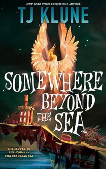 Somewhere Beyond the Sea by TJ Klune Book