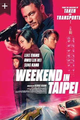 Weekend in Taipei Movie 2024 Smbdigitals