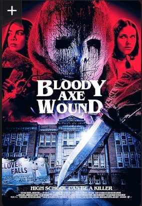 Bloody Axe Wound Movie 2024