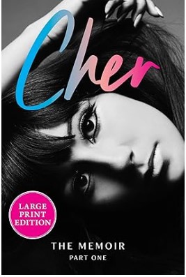 Cher Part One The Memoir The Cher Memoir,1By Cher eBook