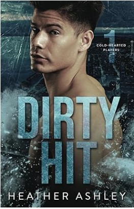 Dirty Hit Cold Hearted Players By Heather Ashley Digital eBook
