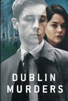 Dublin Murders Season 1 Tv Series 2019