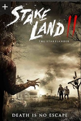 Stake Land 2 AKA The Stakelander Movie 2016