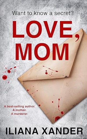 Love, Mom by Iliana Xander Ebook