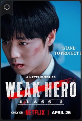 Weak Hero Season 2 TV Series 2025